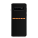 'i like mondays now.' Samsung Case (Black)