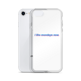 'i like mondays now.' iPhone Case (White)
