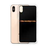 'i like mondays now.' iPhone Case (Black)